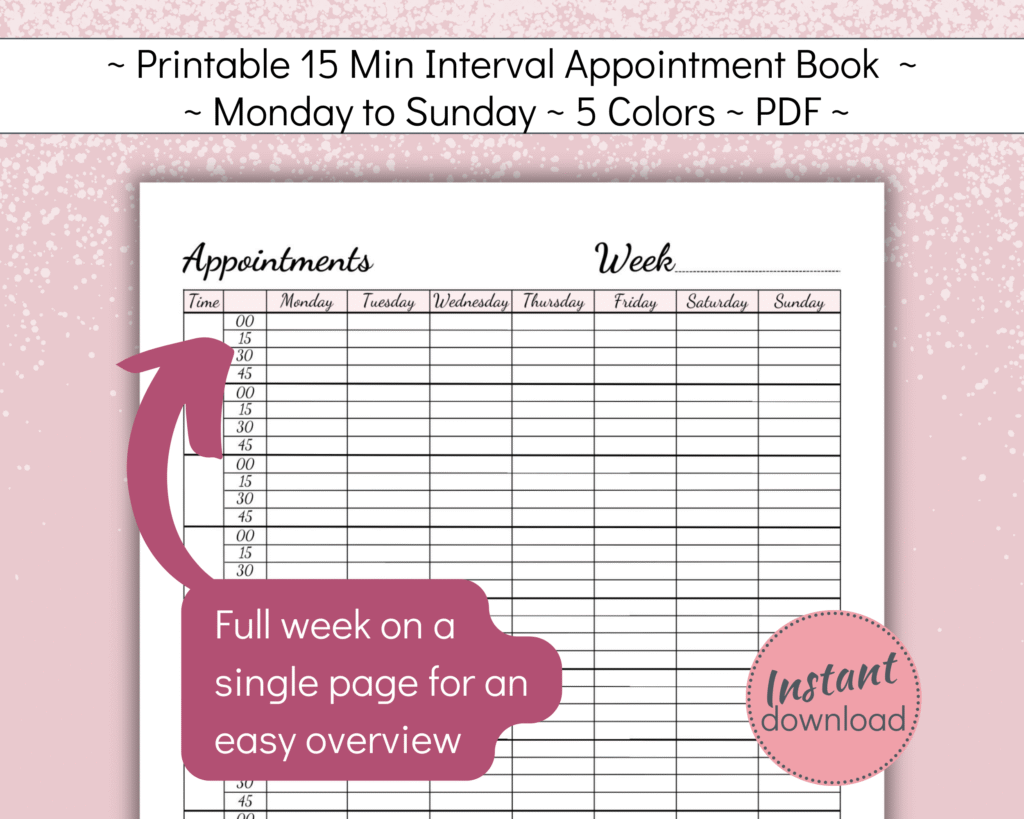 Printable 7 day Appointment book 15 min time slots